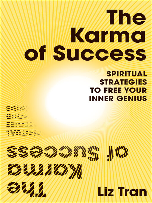 Title details for The Karma of Success by Liz Tran - Available